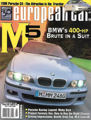EUROPEAN CAR 1999 FEB - MOBY DICK,PROJ FORMULA VEE, BEETLE DROP-TOP, M-B CLK430